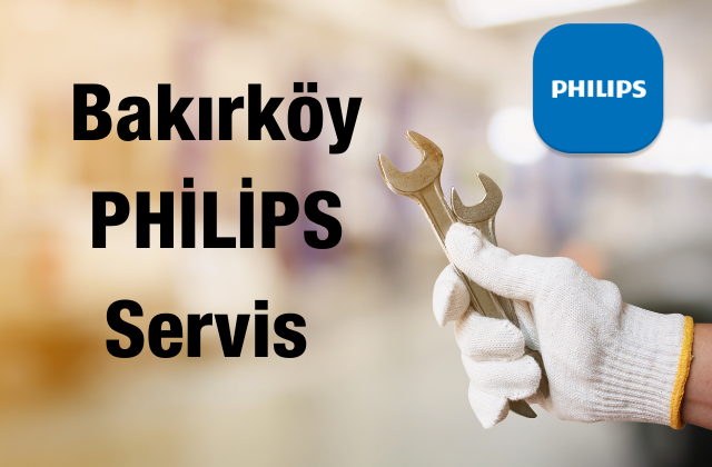 Bakırköy PHİLİPS Servis Numarası : 444 78 56