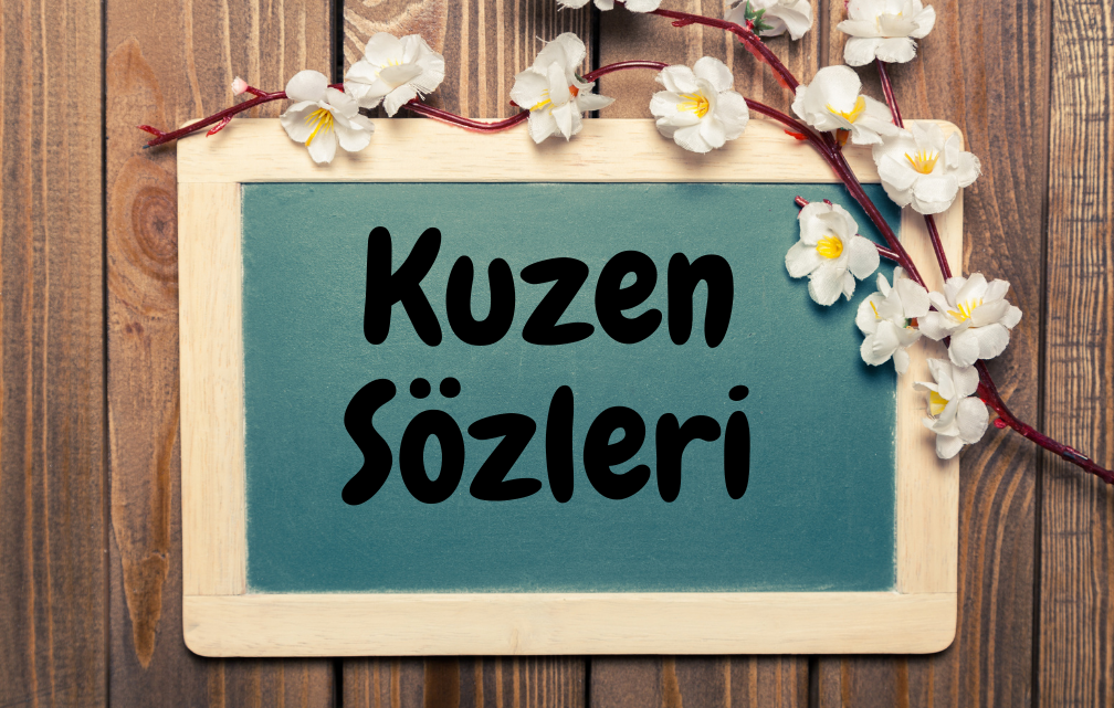 Kuzen Sözleri