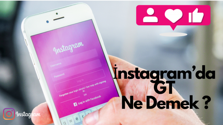 İnstagram’da GT Ne Demek ?