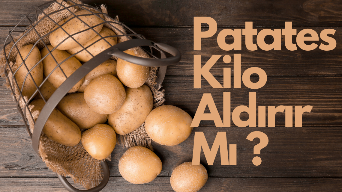 Patates Kilo Aldırır Mı ?