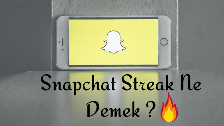 Snapchat Streak Ne Demek ?