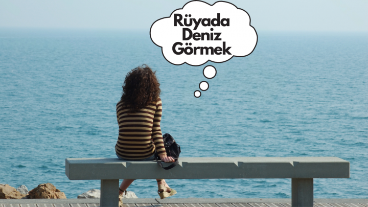 Rüyada Deniz Görmek