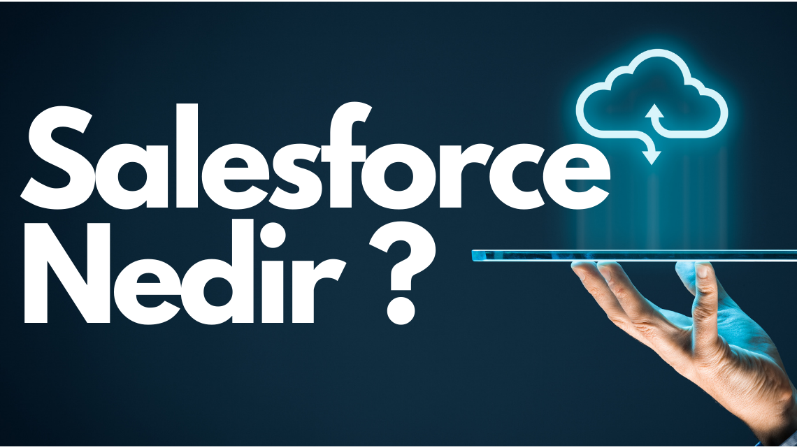 Salesforce Nedir ?