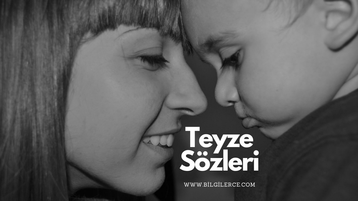 Teyze Sözleri