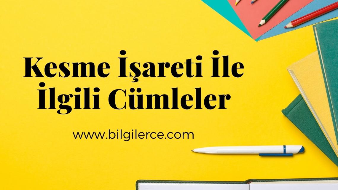 Kesme İşareti İle İlgili Cümleler Kesme İşareti İle İlgili Cümleler