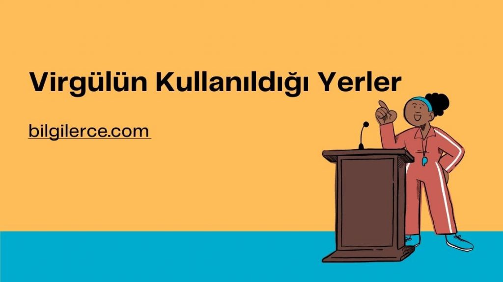 Virgül İle İlgili Cümleler Virgül İle İlgili Cümleler