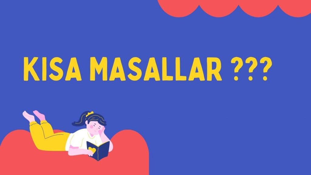 Masalın Anlamı Nedir? Masalın Anlamı Nedir?