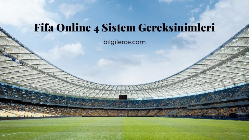 Fifa Online 4 Sistem Gereksinimleri