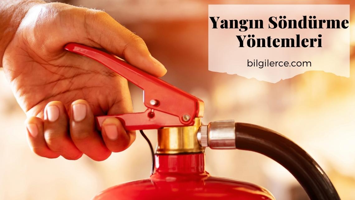 Yangın Söndürme Yöntemleri