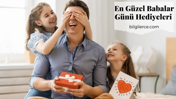 En Güzel Babalar Günü Hediyeleri