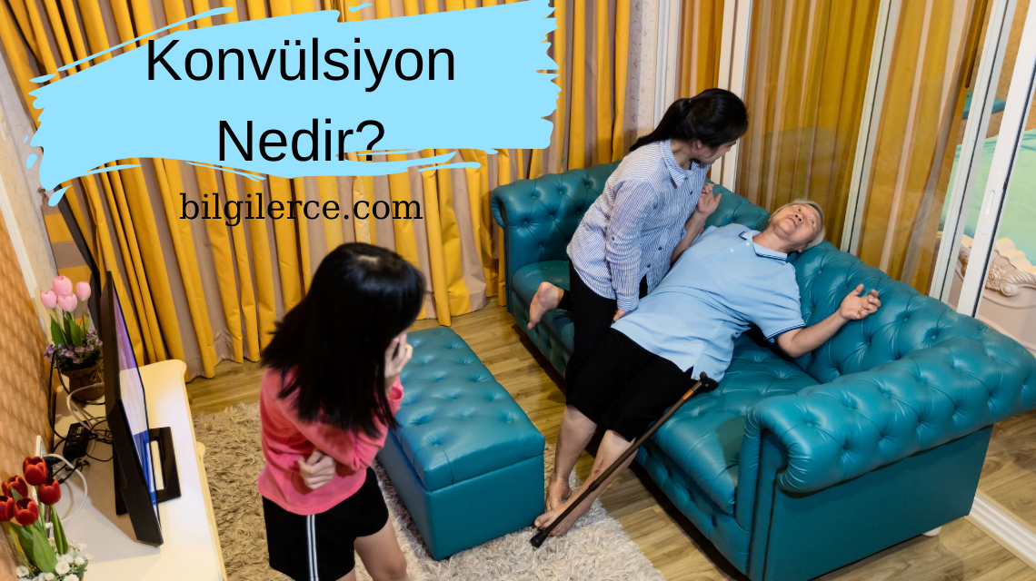 Konvülsiyon Nedir?