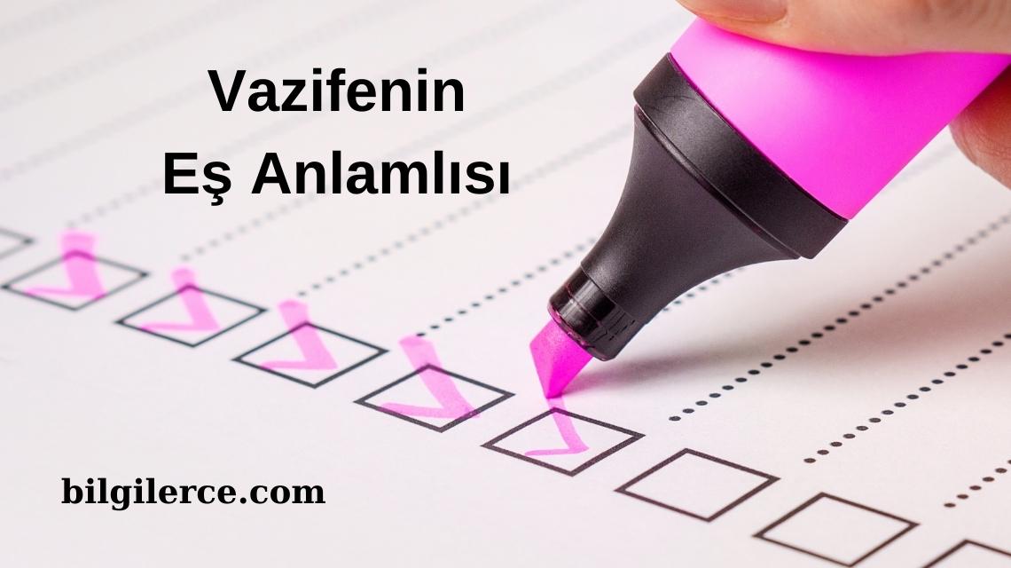 Vazifenin Eş Anlamlısı