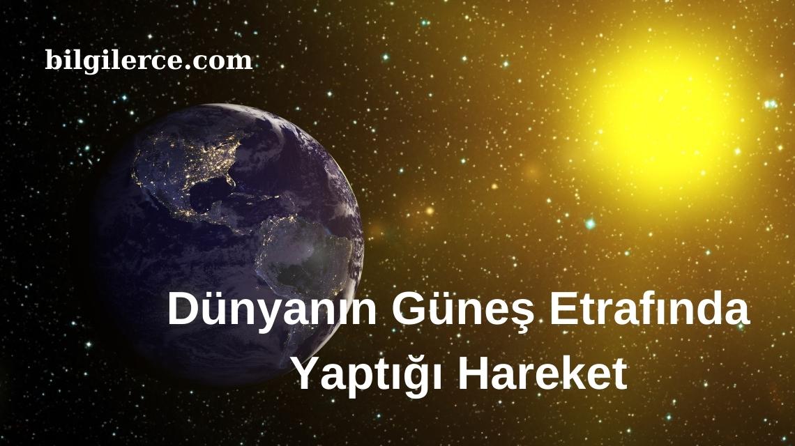 Dünyanın Güneş Etrafında Yaptığı Hareket