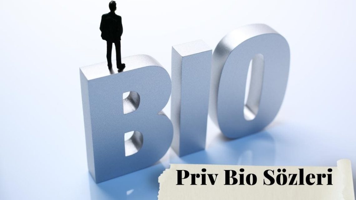 Priv Bio Sözleri