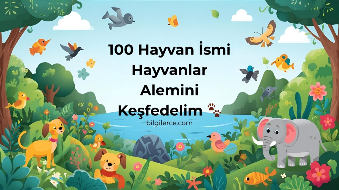 100 Tane Hayvan ismi