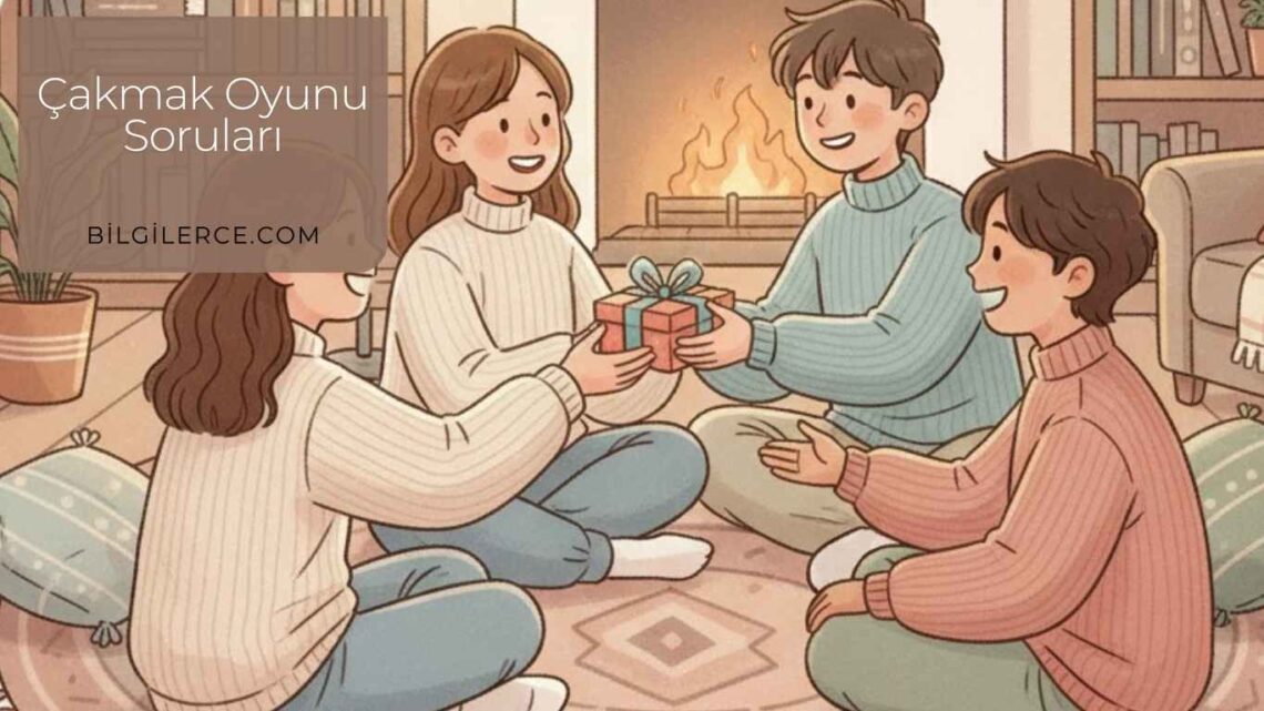 Çakmak Oyunu Soruları