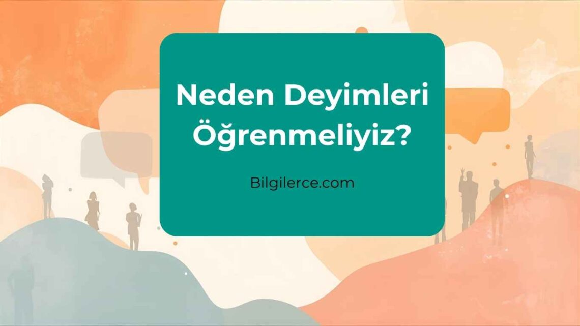 100 Tane Deyim ve Anlamları (Kısa)