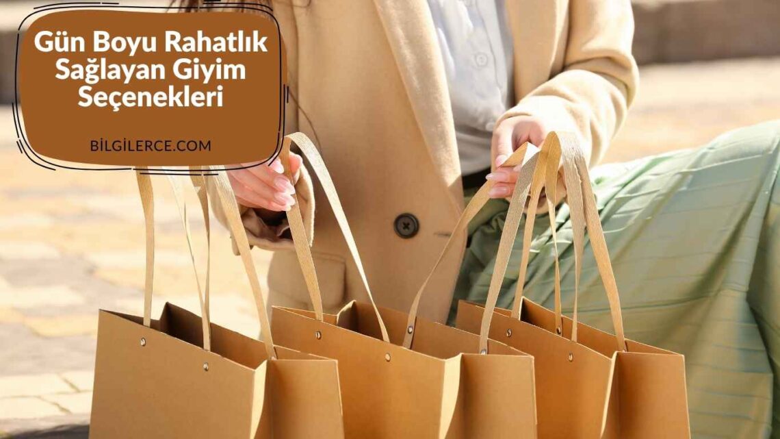 Gün Boyu Rahatlık Sağlayan Giyim Seçenekleri